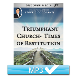 Triumphant Church- Times of Restitution